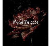 Ghost Brigade - Mmv - Mmxx