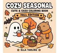 Ghost & Capybara Cozy Fall Coloring Book: 40 Cute and Easy Fall Coloring Pages for Kids, Teens and Adults (Cozy Capybara Coloring Books)