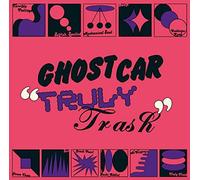 Ghost Car - Truly Trash [VINYL]