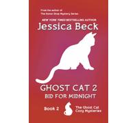 Ghost Cat 2: Bid for Midnight: Book 2 in the Ghost Cat Cozy Mystery Series: Volume 2