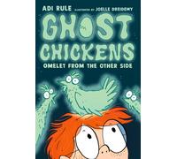 Ghost Chickens: Omelet from the Other Side
