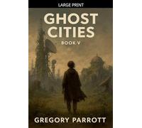 Ghost Cities: 5 (Resonant Flash Saga)