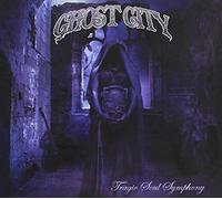 Ghost City - Tragic Soul Symphony