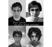 Ghost Cocaine: The Heist Before Christmas