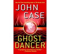 Ghost Dancer: A Thriller