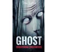 Ghost Frightening Encounters: 1