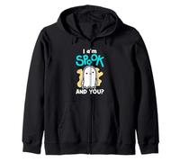 Ghost Halloween Ghosts Spirits I Am Spook And You Zip Hoodie
