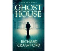 Ghost House (Soul Mate Book 1): Volume 1