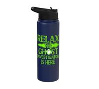 Ghost Hunter Relax The Ghost Investigator is Here Stainless Steel Insulated Water Bottle