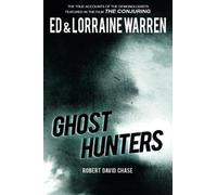 Ghost Hunters: True Stories from the World's Most Famous Demonologists