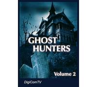Ghost Hunters - Volume 2