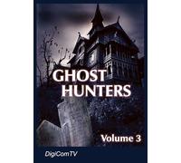 Ghost Hunters - Volume 3