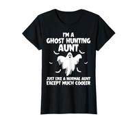 Ghost Hunting Aunt Just Like a Normal Aunt Ghost Hunter T-Shirt