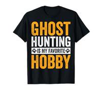 Ghost Hunting is My Favorite Hobby Paranormal Investigator T-Shirt
