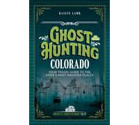 Ghost Hunting Ohio : Your Travel Guide to the State's Most Haunted Places