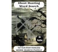 Ghost Hunting Word Search Puzzle Book: Easy to Read Print about Ghost, Ghost Hunting, and More | 6x9 inches, 110 pages | 50+ Puzzles ... Gift for Vacations, Holidays, and Free Times