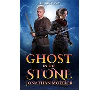 Ghost in the Stone: Volume 5 (The Ghosts)