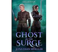 Ghost in the Surge: Volume 9 (The Ghosts)
