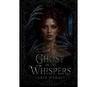 Ghost in the whispers