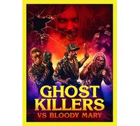 Ghost Killers Vs Bloody Mary