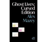 Ghost Lives: Cursed Edition
