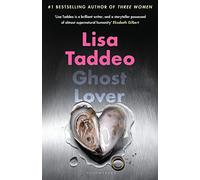 Ghost Lover: The electrifying short story collection from the author of THREE WOMEN