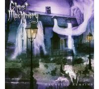 Ghost Machinery - Haunting Remains