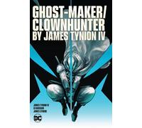 Ghost-Maker/Clownhunter by James Tynion IV