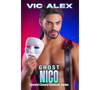 Ghost Nico: Enemies to Lovers Gets a Deadly Twist in This High-Stakes Mafia Romantic Suspense (Second Chance Sentinels)