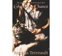 Ghost of A Chance: Book Five of The Bounty Cove Chronicles