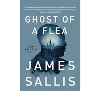 Ghost of a Flea: 6 (Lew Griffin Novel)