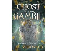 Ghost of a Gamble (Wickwood Chronicles)