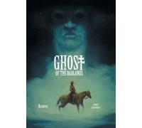 Ghost of the Badlands