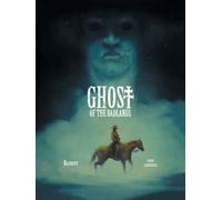 Ghost of the Badlands