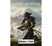 GHOST OF YŌTEI: A Complete Strategy Companion to Master Combat, Uncover Hidden Secrets, and Achieve 100% Completion