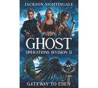 Ghost Operations Division II: Gateway to Eden