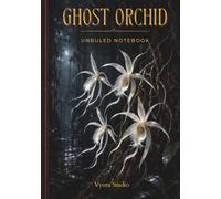 Ghost Orchid Unruled Notebook