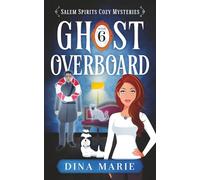 Ghost Overboard (Salem Spirits Cozy Mysteries)