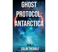 GHOST PROTOCOL: ANTARCTICA