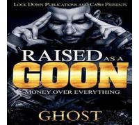 Ghost Raised as a Goon: Money Over Everything Paperback Book Ghost Multicolor