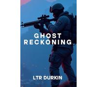Ghost Reckoning: Amid Myanmar's Brutal Civil War, a Hardened Italian Operator Risks Everything to Hunt a Ruthless General, Free Captives, and Uncover ... Foreign Conspiracy (The Ghost Eater Series)
