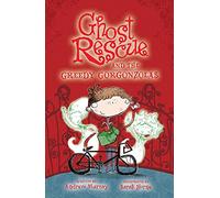 Ghost Rescue: Ghost Rescue and the Greedy Gorgonzolas: 10