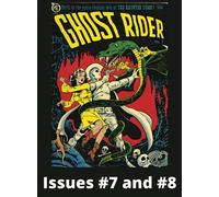 Ghost Rider (Golden Age) No7 & No8: Vintage Western Comic | March 1952 - August 1952