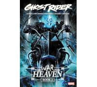 Ghost Rider: The War for Heaven Book 2