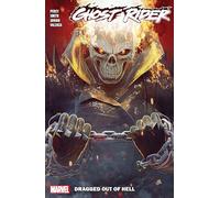 Ghost Rider Vol. 3 – Dragged Out of Hell – Marvel Comics