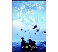 GHOST RIDERS OF THE 7th (VIETNAM WAR)