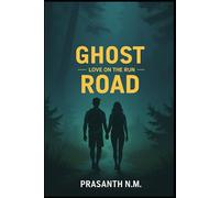 Ghost Road: Love on the Run