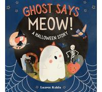 Ghost Says Meow!: A Halloween Story