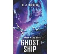 Ghost Ship: 13 (The Aternien Wars)