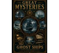 Ghost Ships (GREAT MYSTERIES)